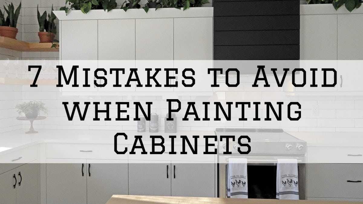 2020-03-15 Hi-Tech Painting Decorating 7 Mistakes to Avoid when Painting Cabinets in Sheboygan WI